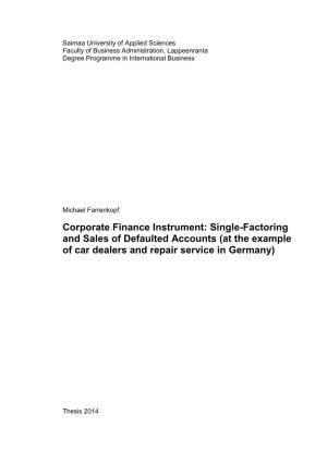 Corporate Finance Instrument: Single-Factoring and Sales of Defaulted Accounts (At the Example of Car Dealers and Repair Service in Germany)