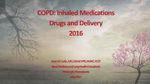 COPD: Inhaled Medications Drugs and Delivery 2016