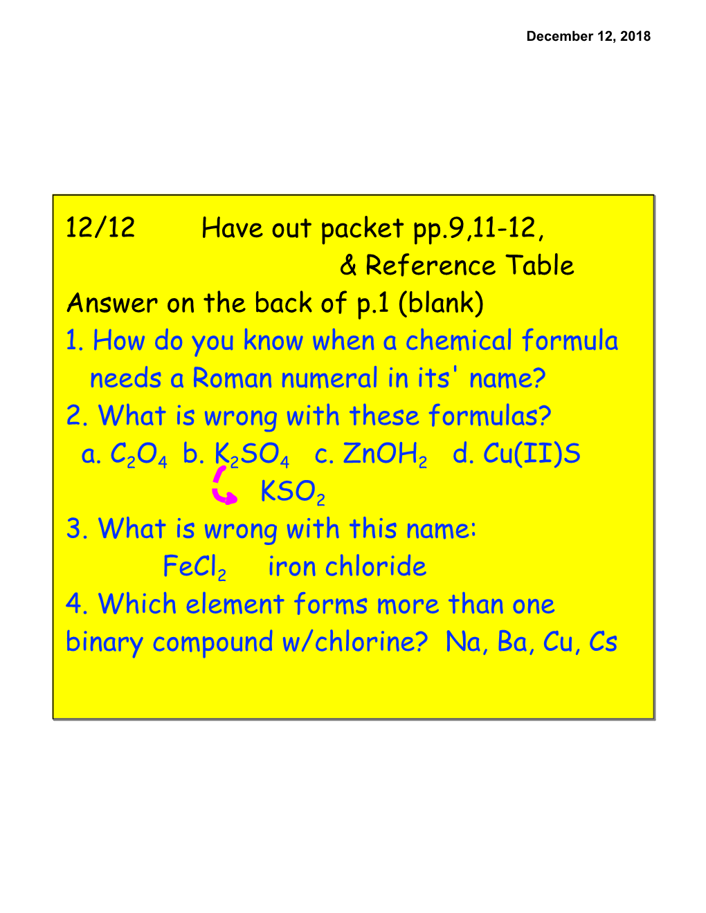 1. How Do You Know When a Chemical Formula Needs a Roman Numeral in Its' Name? 2