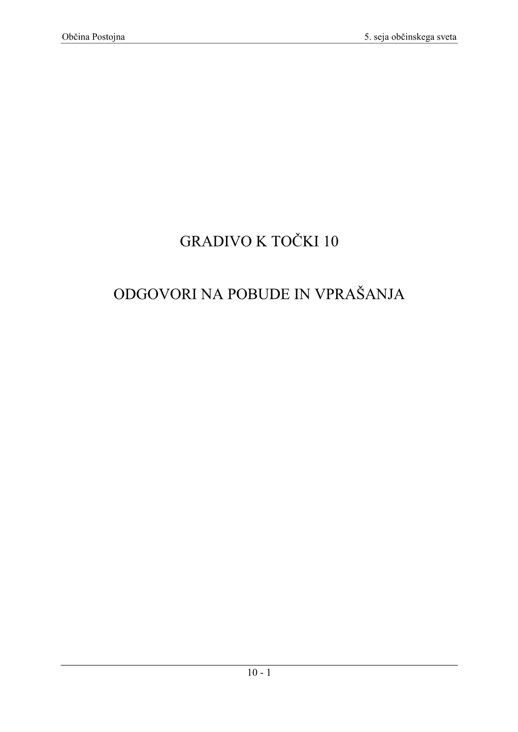 Gradivo K Točki 10 Odgovori Na Pobude In