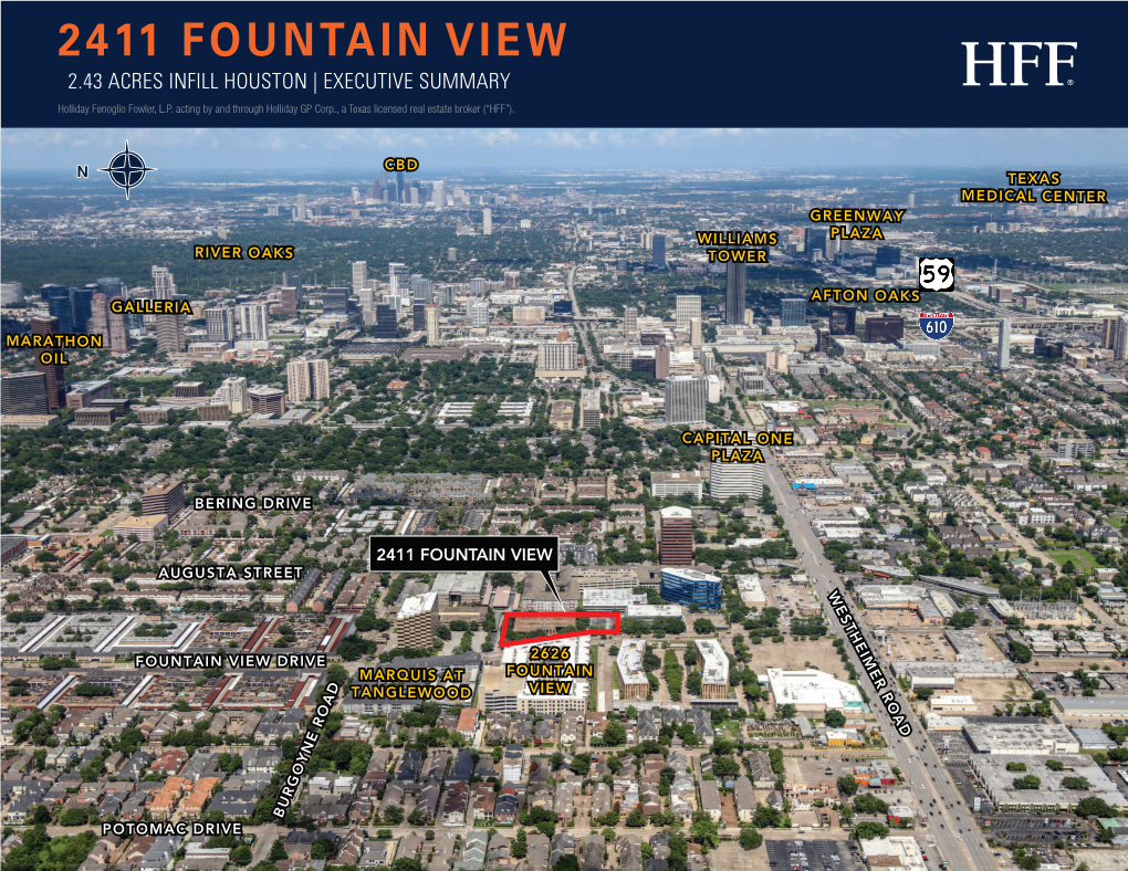 2411 FOUNTAIN VIEW ±2.43 ACRES INFILL HOUSTON | EXECUTIVE SUMMARY Holliday Fenoglio Fowler, L.P