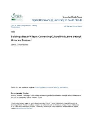 Building a Better Village : Connecting Cultural Institutions Through Historical Research