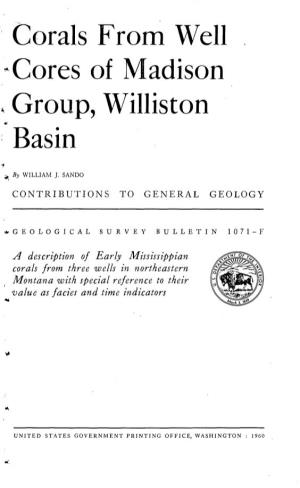 Corals from Well Cores of Madison Group, Williston Basin I + by WILLIAM J
