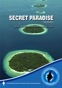 Secret Paradise WELCOME to the MALDIVES