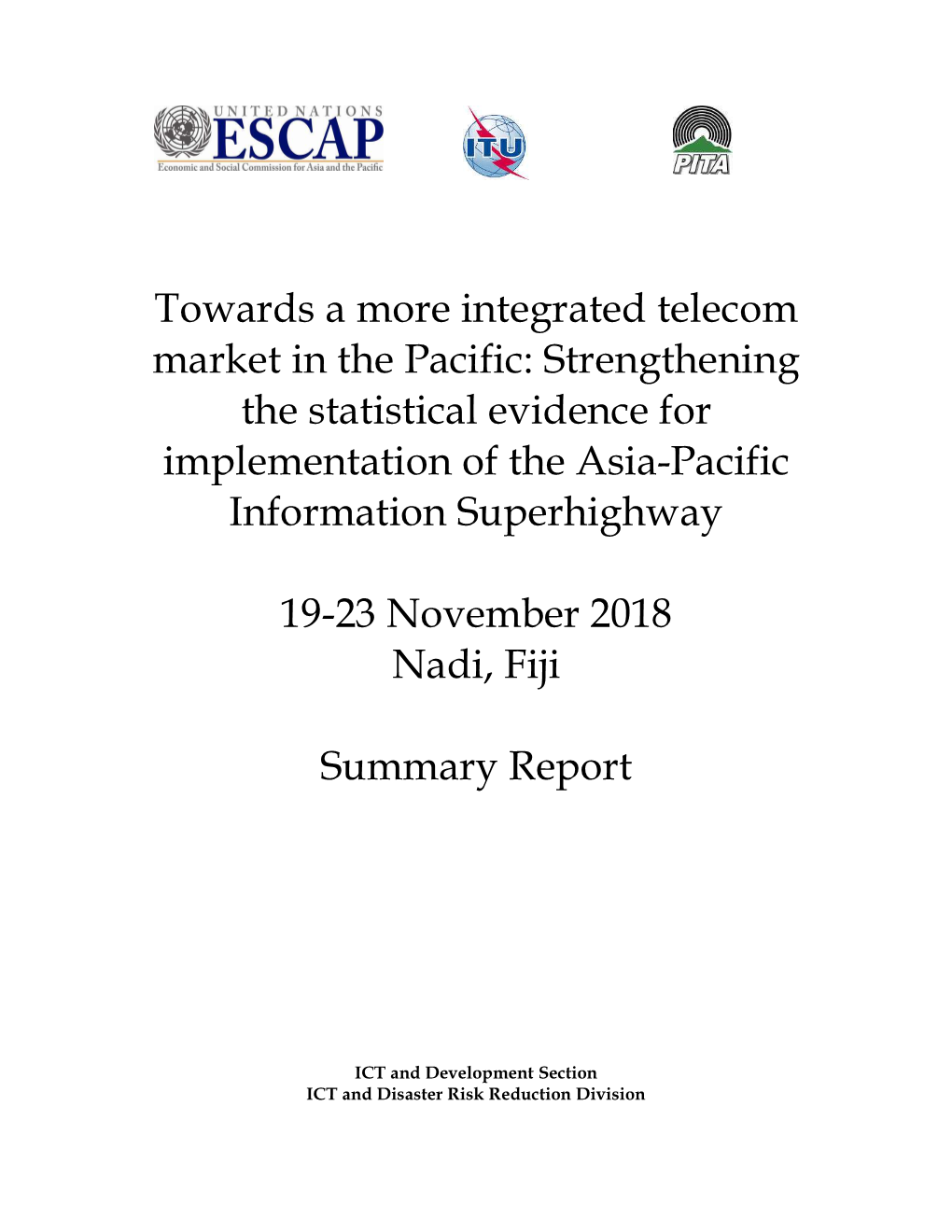 Towards a More Integrated Telecom Market in the Pacific: Strengthening the Statistical Evidence for Implementation of the Asia-Pacific Information Superhighway