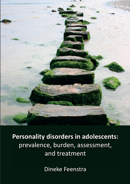 Personality Disorders in Adolescents: Prevalence, Burden, Assessment, and Treatment Voor Het Bijwonen Van De Openbare Verdediging Van Het Proefschrift
