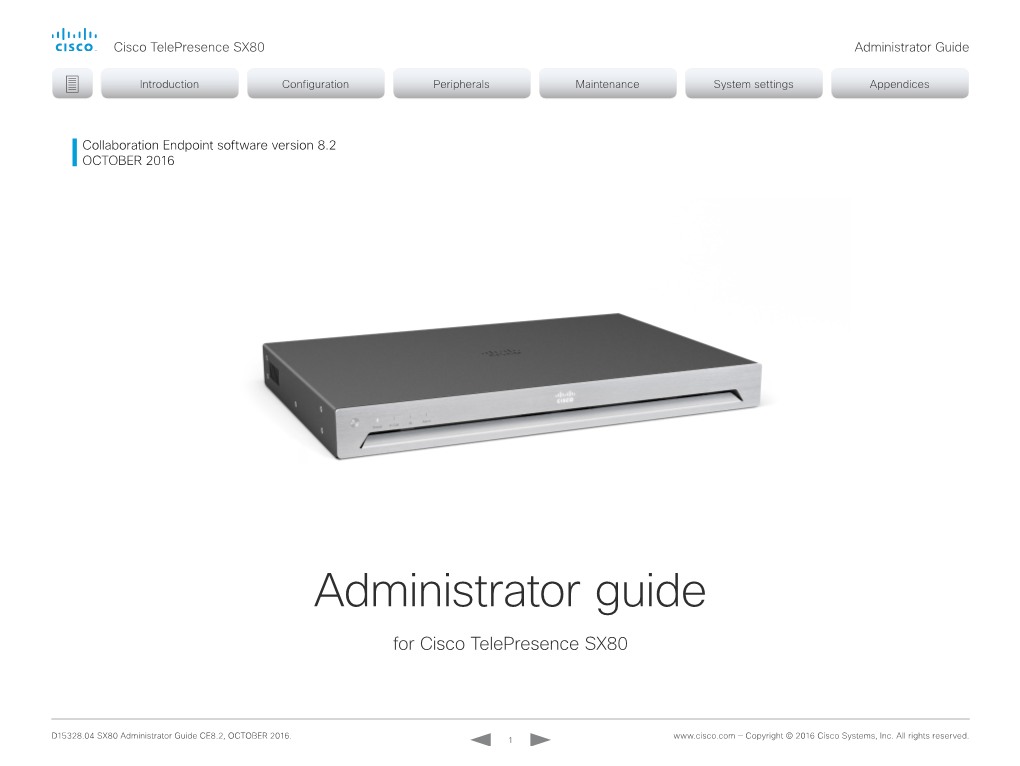 Cisco Telepresence SX80 Administrator Guide (CE8.2)