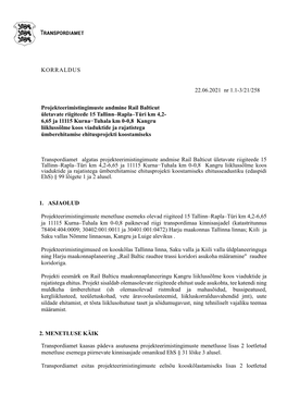 KORRALDUS 22.06.2021 Nr 1.1-3/21/258 Projekteerimistingimuste Andmine Rail Balticut Ületavate Riigiteede 15 Tallinn–Rapla–