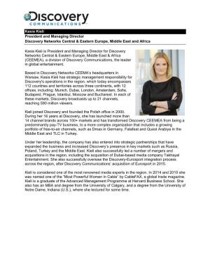Kasia Kieli President and Managing Director Discovery Networks Central & Eastern Europe, Middle East and Africa