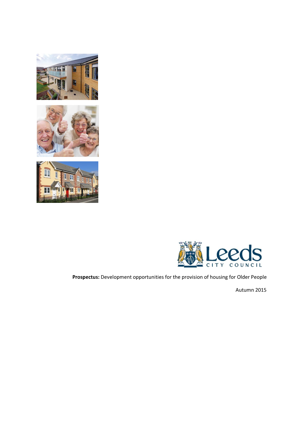 Prospectus: Development Opportunities for the Provision of Housing for Older People Autumn 2015