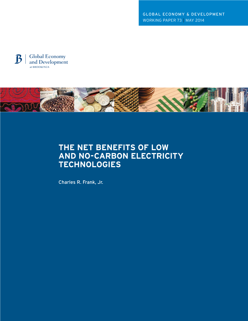 The Net Benefits of Low and No-Carbon Electricity Technologies