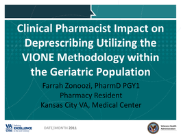 Clinical Pharmacist Impact on Deprescribing Utilizing the VIONE
