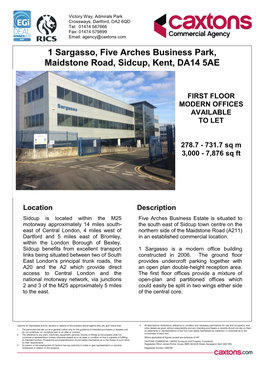 1 Sargasso, Five Arches Business Park, Maidstone Road, Sidcup, DA14 5AE