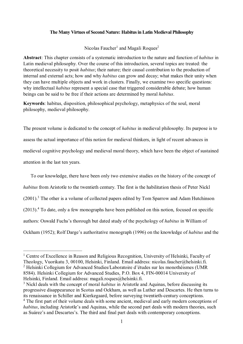 1 the Many Virtues of Second Nature: Habitus in Latin Medieval Philosophy Nicolas Faucher1 and Magali Roques2 Abstract