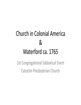 Church in Colonial America & Waterford Ca