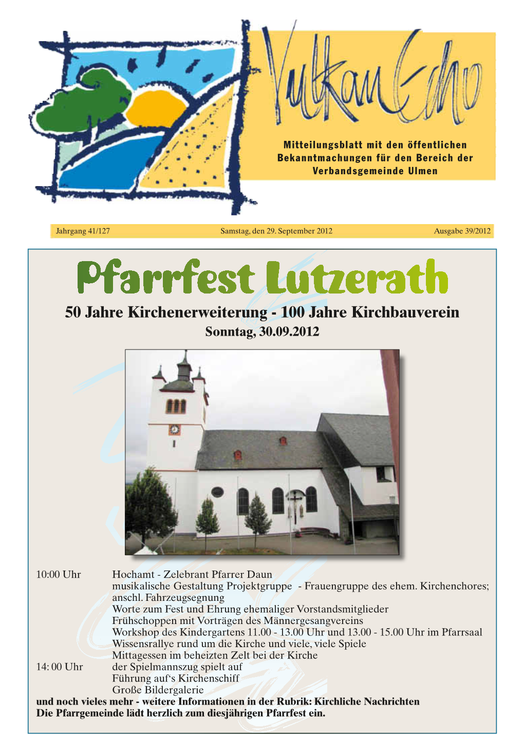 Pfarrfest Lutzerath 50 Jahre Kirchenerweiterung - 100 Jahre Kirchbauverein Sonntag, 30.09.2012