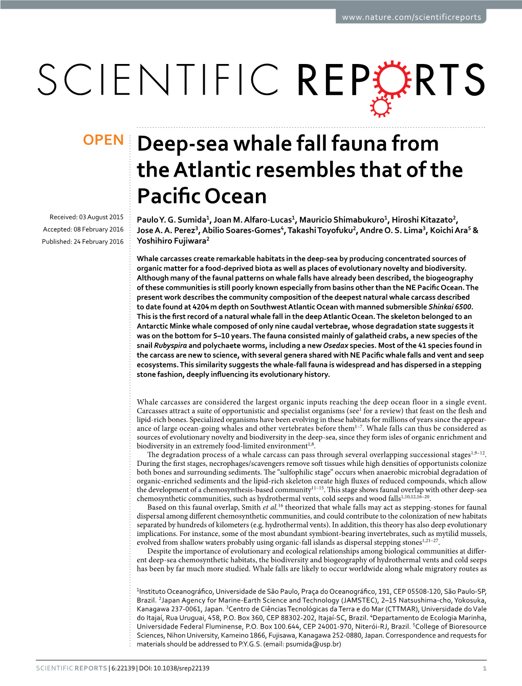 Deep-Sea Whale Fall Fauna from the Atlantic Resembles That of the Pacific Ocean Received: 03 August 2015 Paulo Y