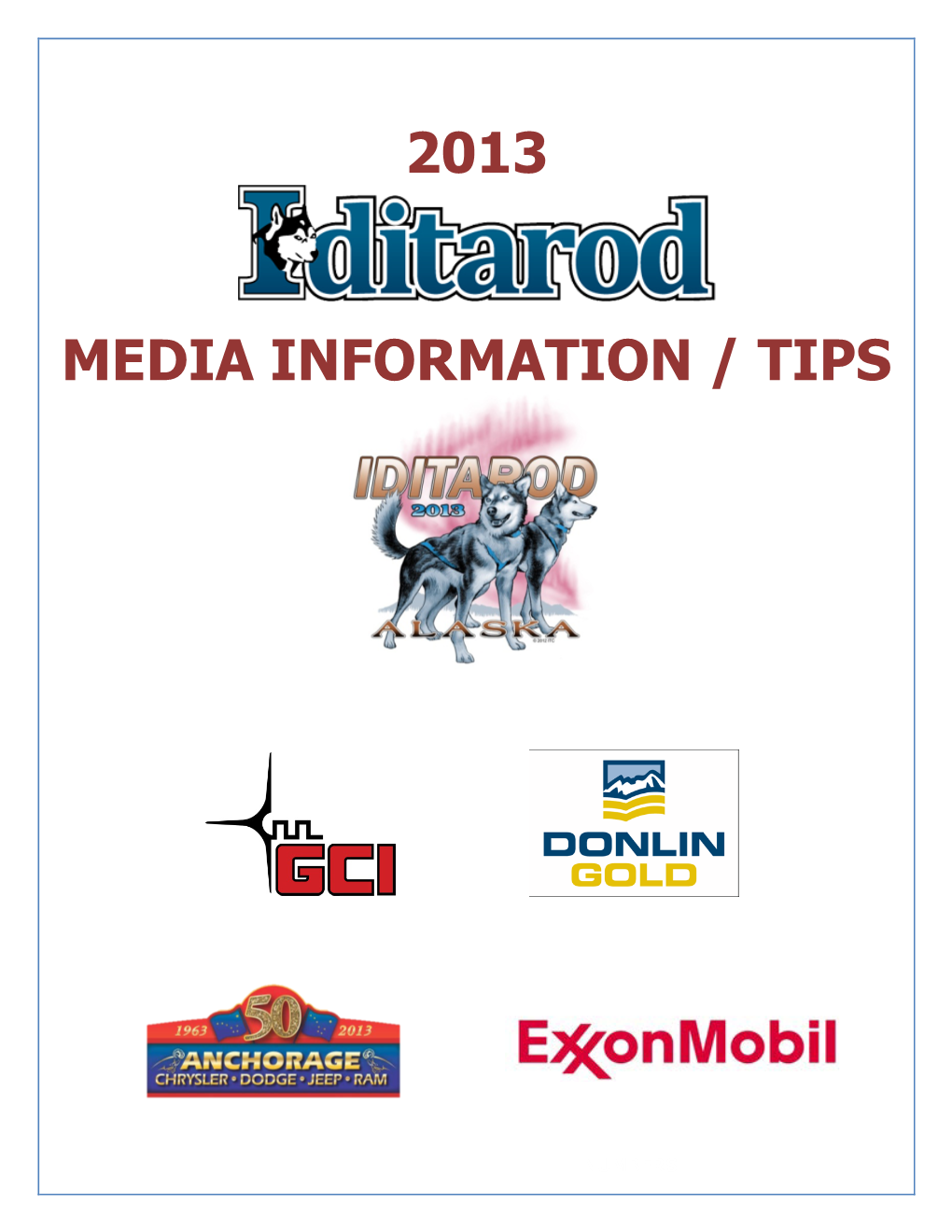 Iditarod Media Information / Tips 2013