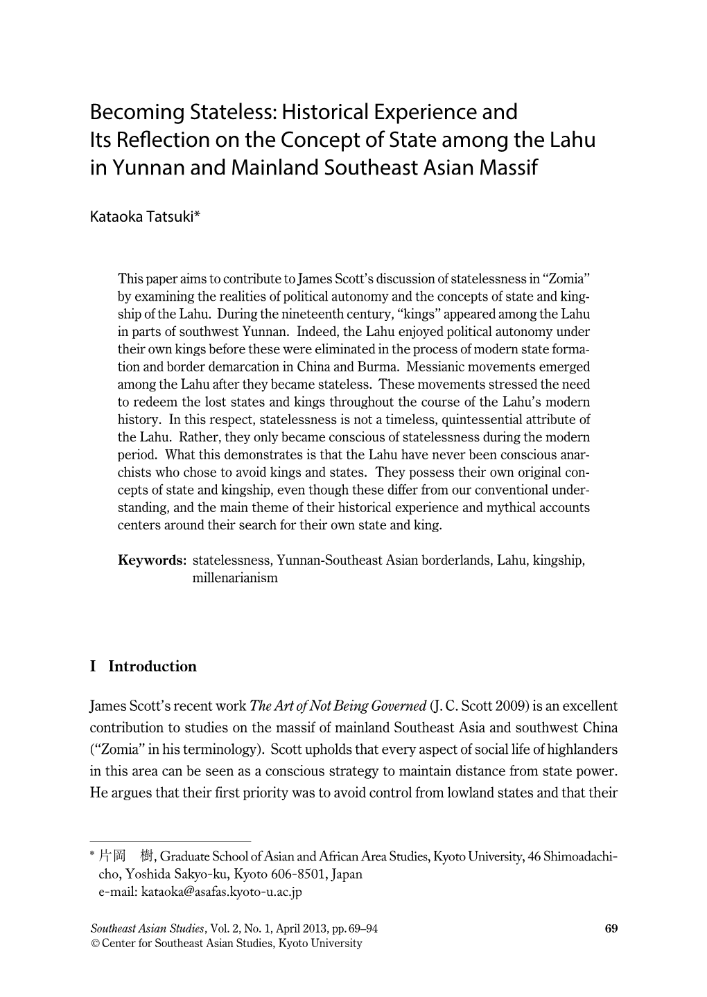 Becoming Stateless: Historical Experience and Its Refl Ection on the Concept of State Among the Lahu in Yunnan and Mainland Southeast Asian Massif