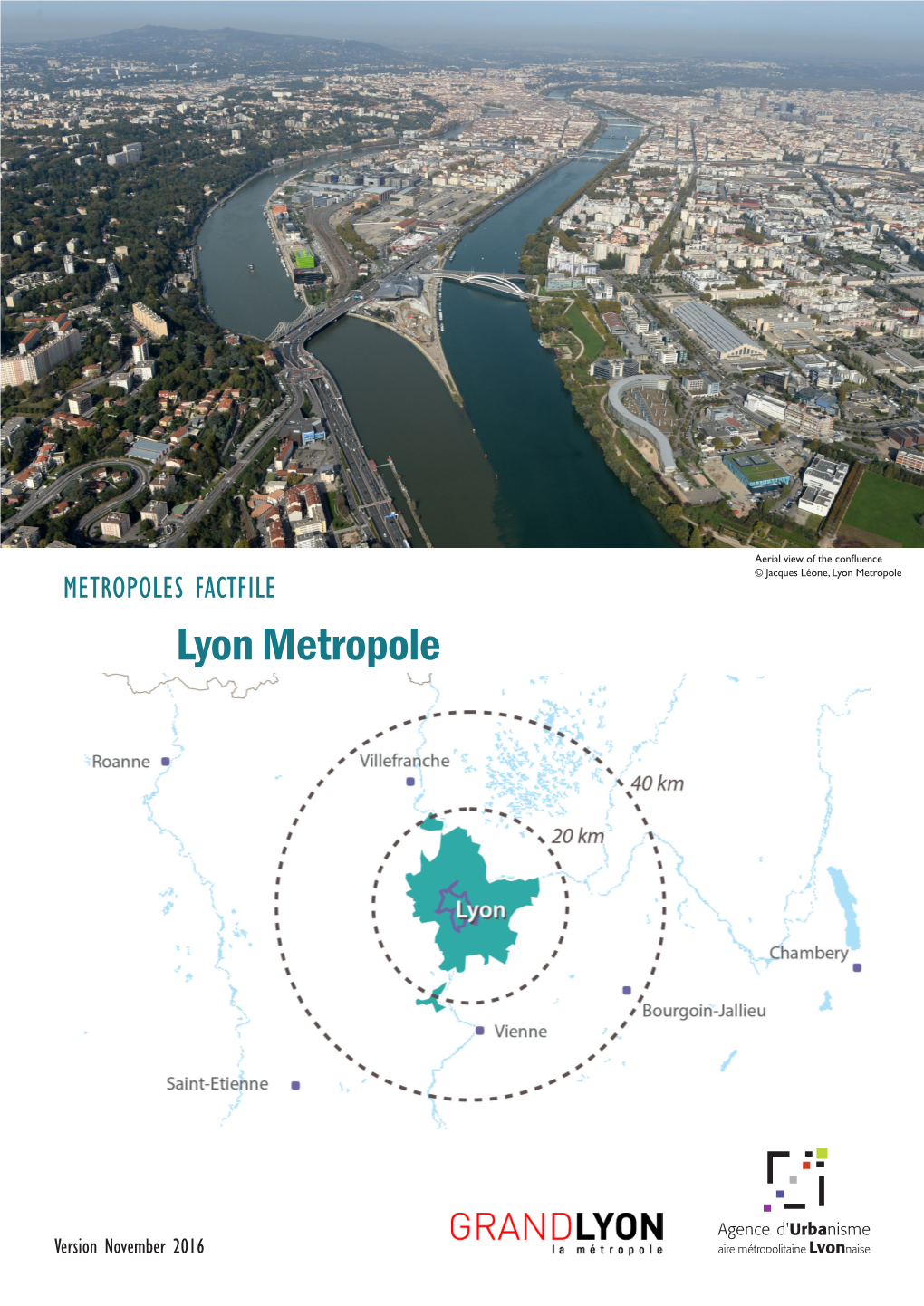 Lyon Metropole METROPOLES FACTFILE Lyon Metropole