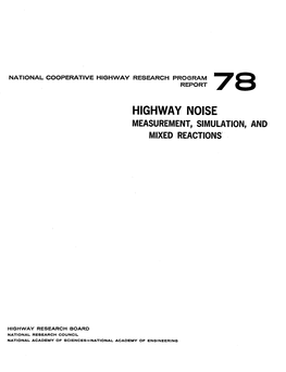 Highway Noise Measurement, Simulation, and Mixed Reactions