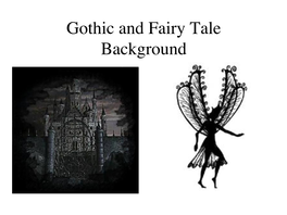 Gothic and Fairy Tale Background Bronte Both Uses and Undercuts Features From