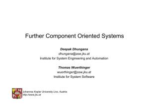 Further Component Oriented Systems