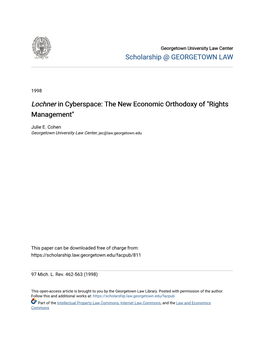 Lochner&lt;/I&gt; in Cyberspace: the New Economic Orthodoxy Of