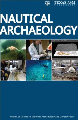 Nautical Archaeology Program Began Offering a Master of Science in Maritime Archaeology and Conservation