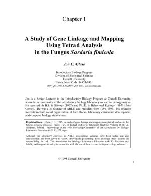 Chapter 1 a Study of Gene Linkage and Mapping Using Tetrad Analysis