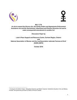 1 BILL C-78: an Act to Amend the Divorce Act, the Family Orders and Agreements Enforcement Assistance Act and the Garnishment