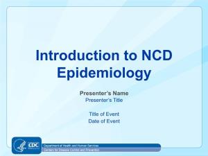 Introduction to NCD Epidemiology Presentation