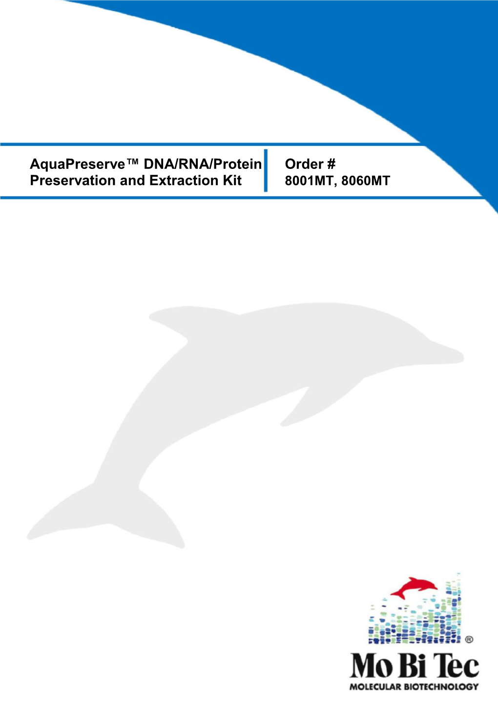 Aquapreserve™ DNA/RNA/Protein Order # Preservation and Extraction Kit 8001MT, 8060MT
