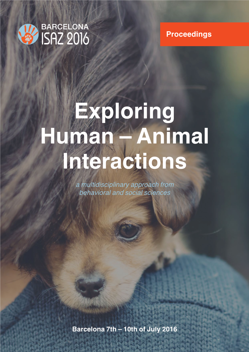 Exploring Human – Animal Interactions a Multidisciplinary Approach from Behavioral and Social Sciences