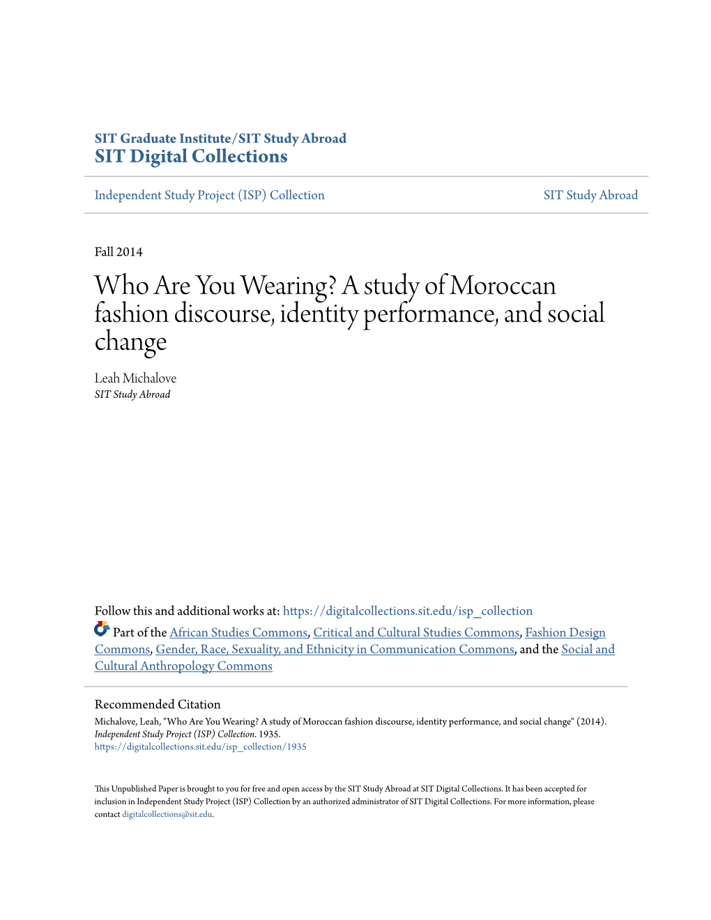 Who Are You Wearing? a Study of Moroccan Fashion Discourse, Identity Performance, and Social Change Leah Michalove SIT Study Abroad