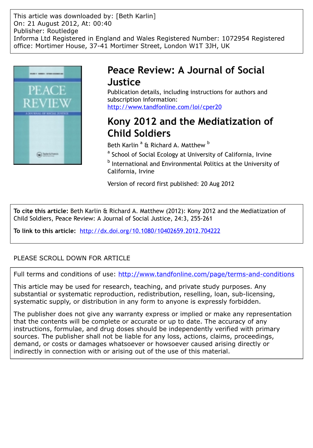 Kony 2012 and the Mediatization of Child Soldiers Beth Karlin a & Richard A