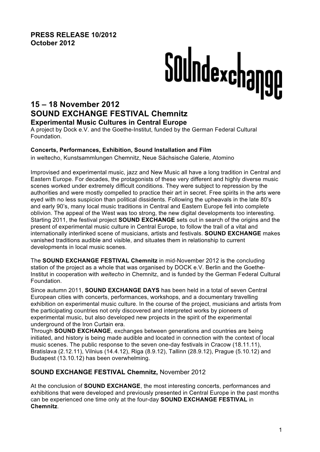 15 – 18 November 2012 SOUND EXCHANGE FESTIVAL Chemnitz Experimental Music Cultures in Central Europe a Project by Dock E.V