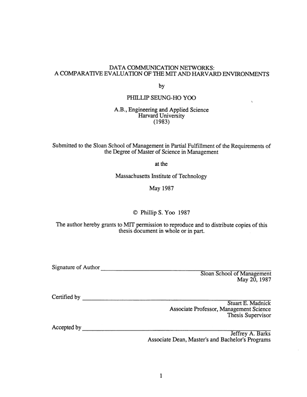 DATA COMMUNICATION NETWORKS: a COMPARATIVE EVALUATION of the MIT and HARVARD ENVIRONMENTS by PHILLIP SEUNG-HO YOO