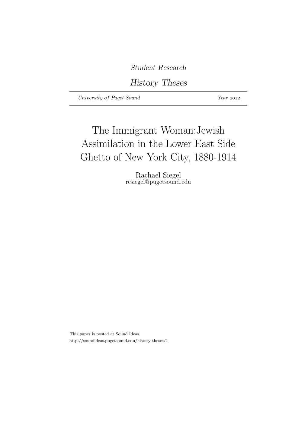 The Immigrant Woman:Jewish Assimilation in the Lower East Side Ghetto of New York City, 1880-1914