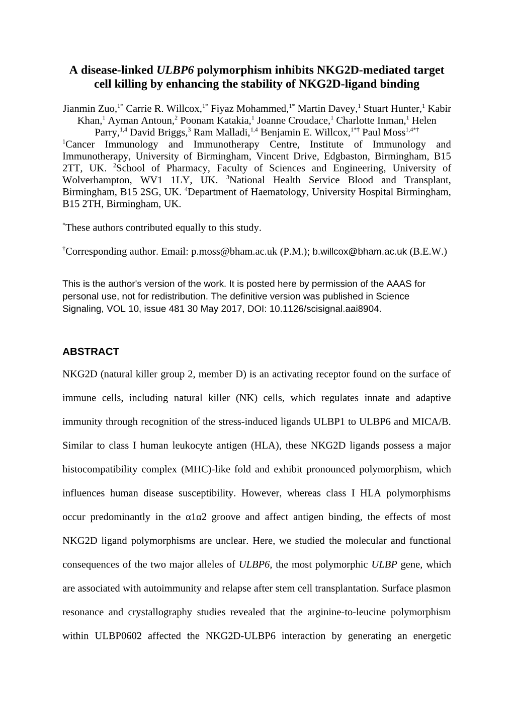 A Disease-Linked ULBP6 Polymorphism Inhibits NKG2D-Mediated Target Cell Killing by Enhancing the Stability of NKG2D-Ligand Binding