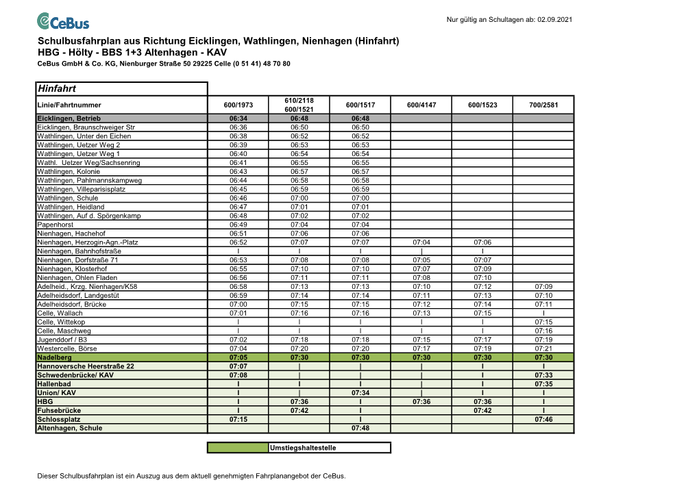 Schulbusfahrplan Aus Richtung Eicklingen, Wathlingen, Nienhagen (Hinfahrt) HBG - Hölty - BBS 1+3 Altenhagen - KAV Cebus Gmbh & Co