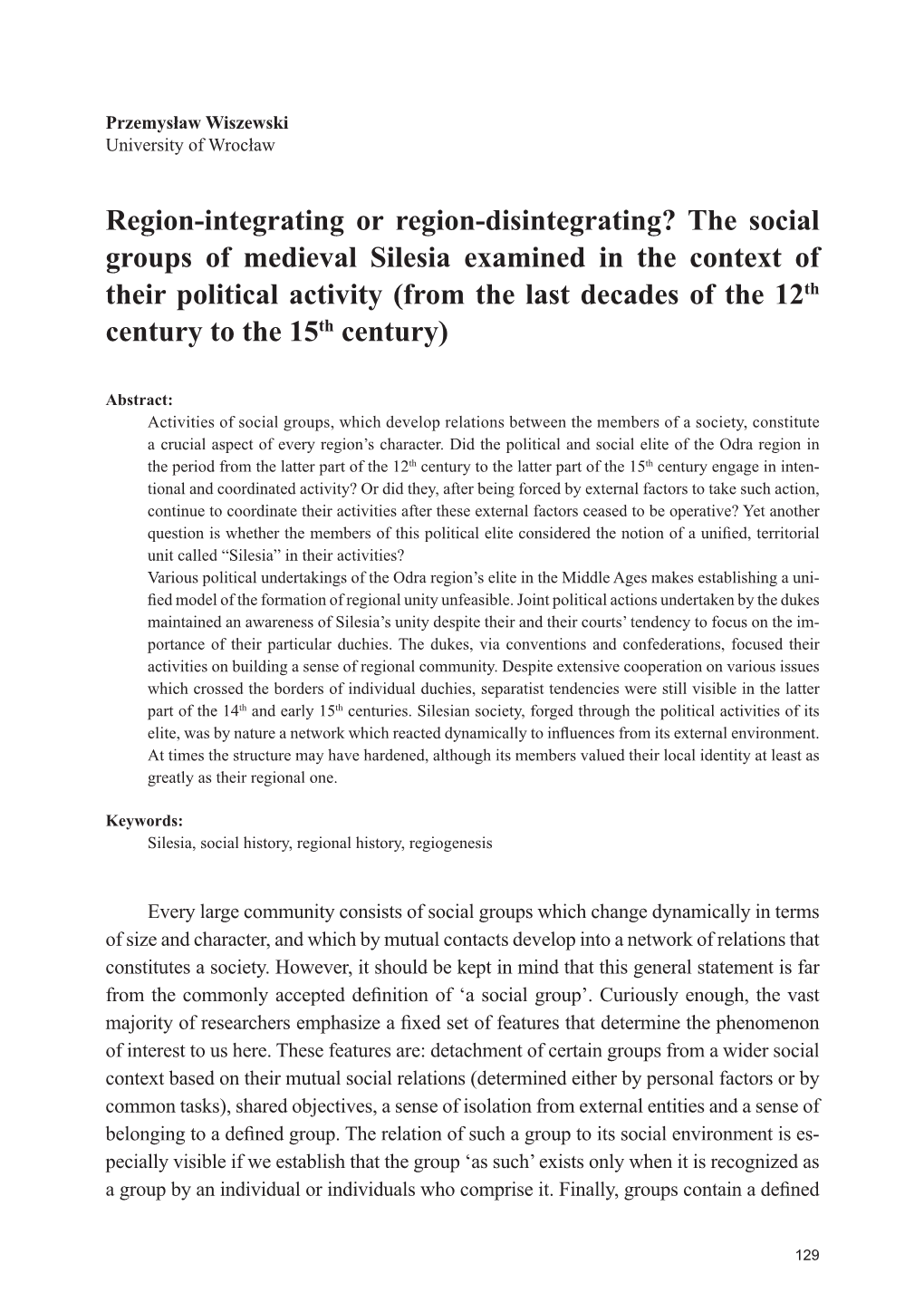 The Social Groups of Medieval Silesia Examined in the Context of Their Political Activity (From the Last Decades of the 12Th Century to the 15Th Century)