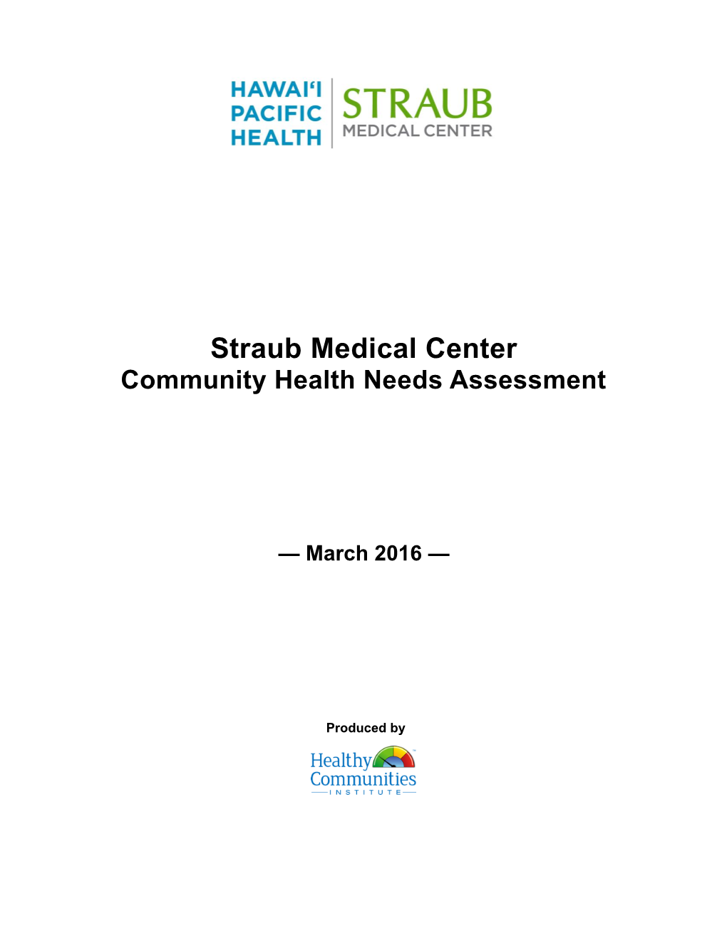 Straub Medical Center Community Health Needs Assessment