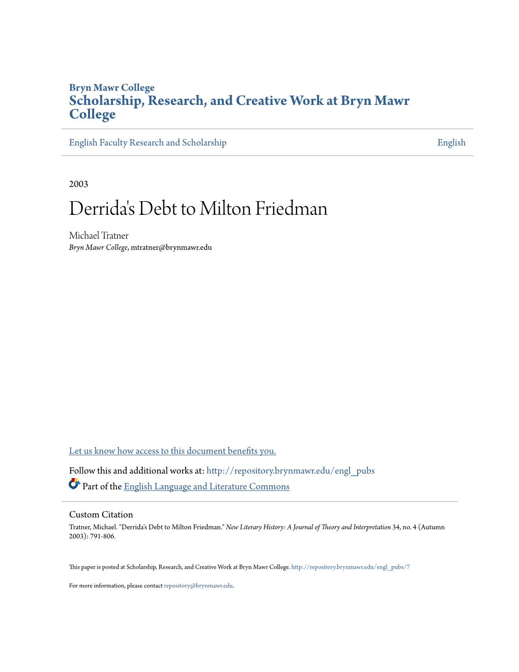 Derrida's Debt to Milton Friedman Michael Tratner Bryn Mawr College, Mtratner@Brynmawr.Edu