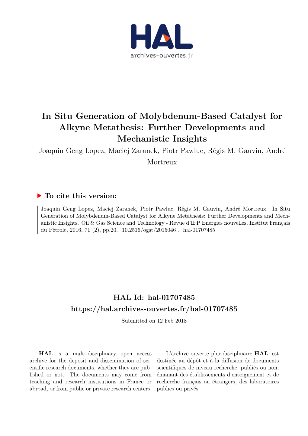 In Situ Generation of Molybdenum-Based Catalyst For