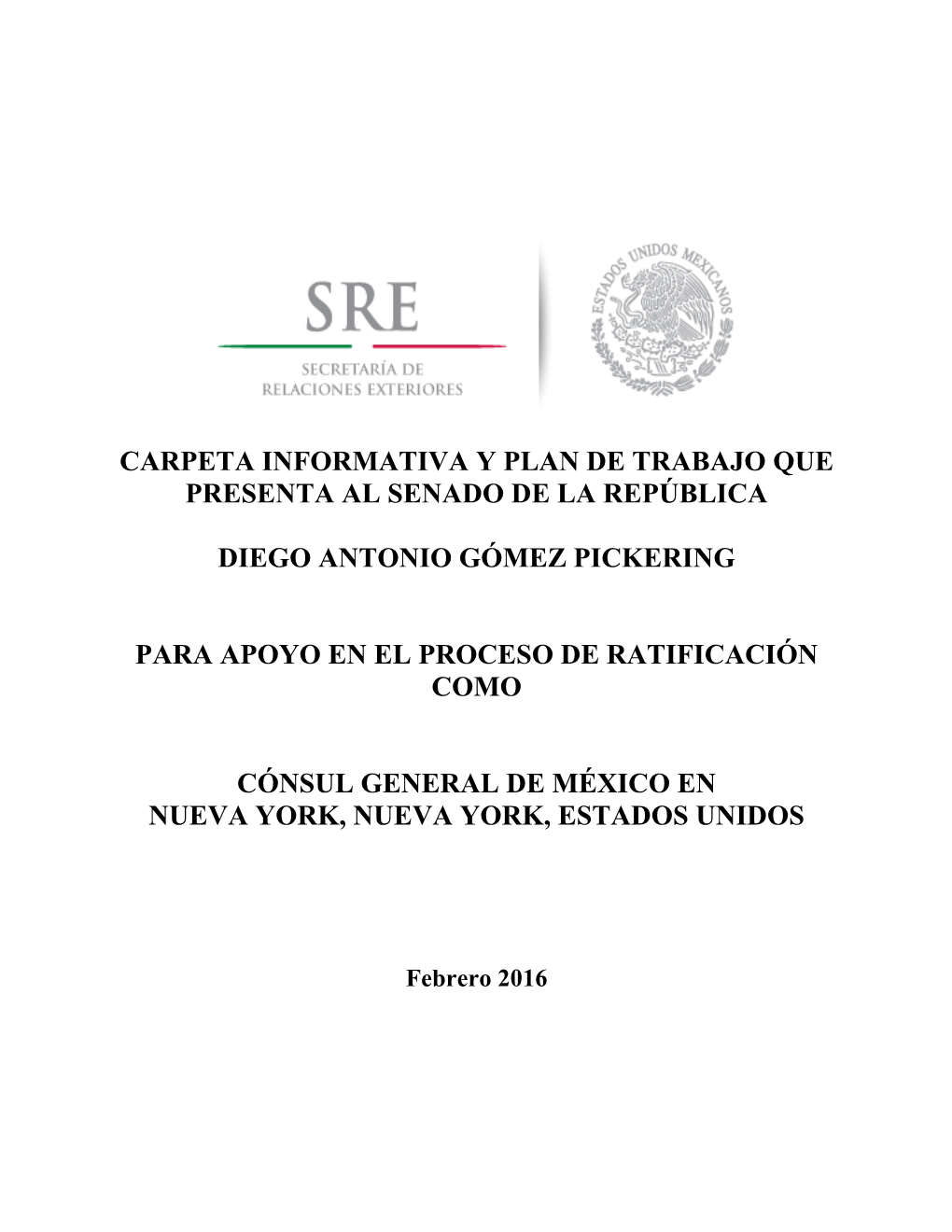 Carpeta Informativa Y Plan De Trabajo Que Presenta Al Senado De La República Diego Antonio Gómez Pickering Para Apoyo En El