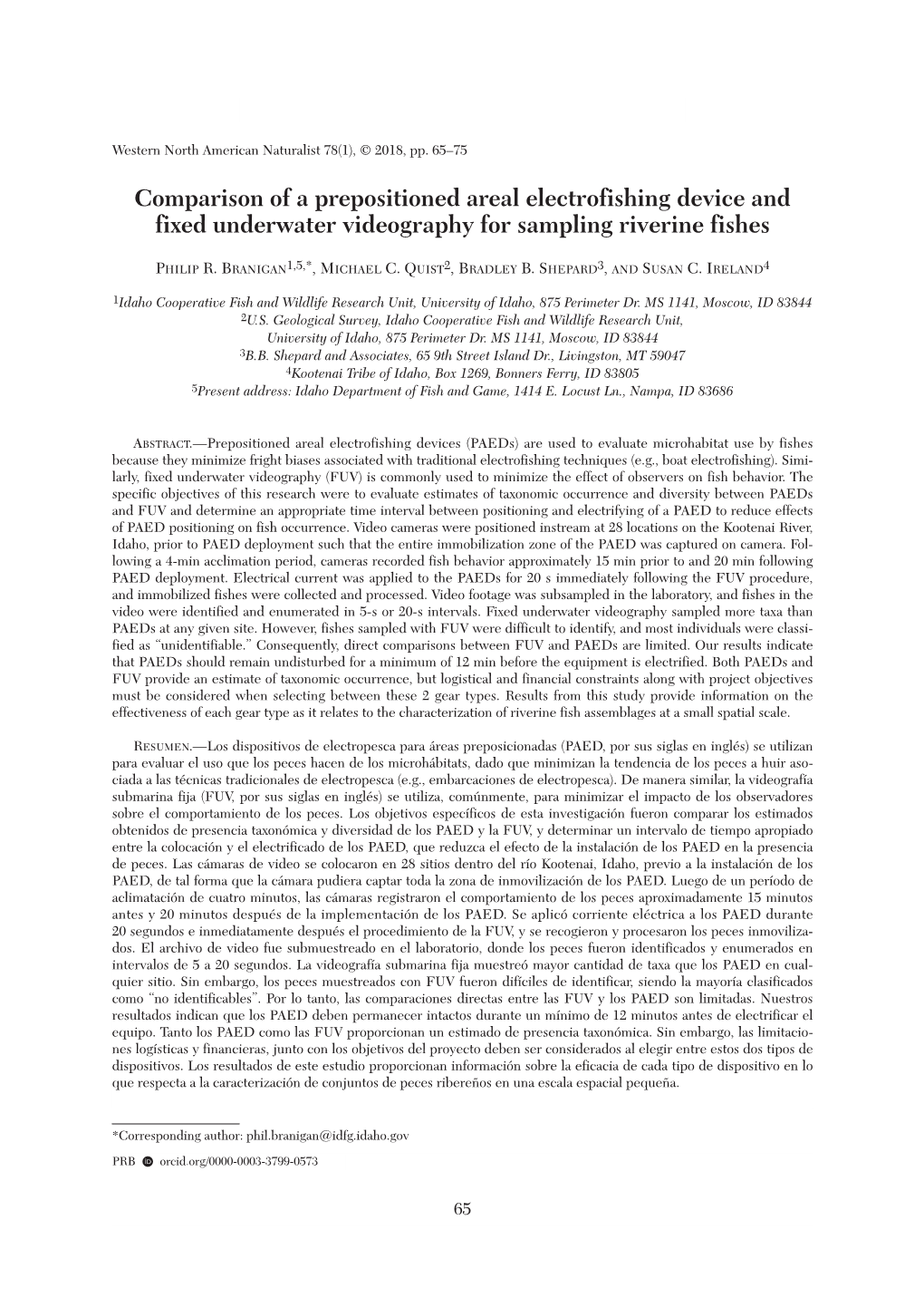 Comparison of a Prepositioned Areal Electrofishing Device and Fixed Underwater Videography for Sampling Riverine Fishes