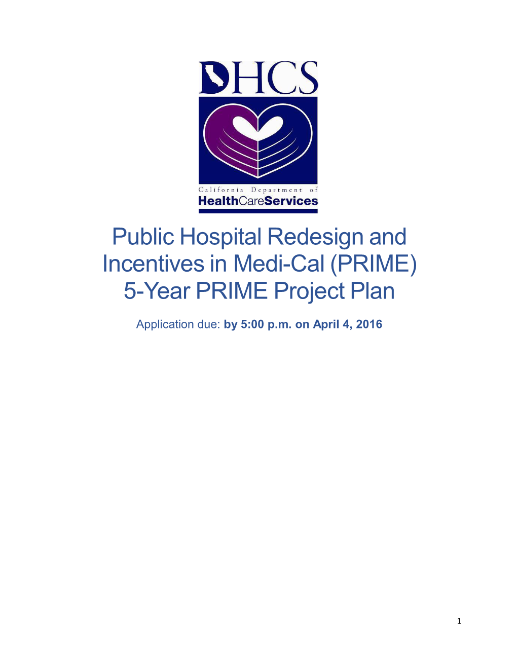 Public Hospital Redesign and Incentives in Medi-Cal (PRIME) 5-Year PRIME Project Plan