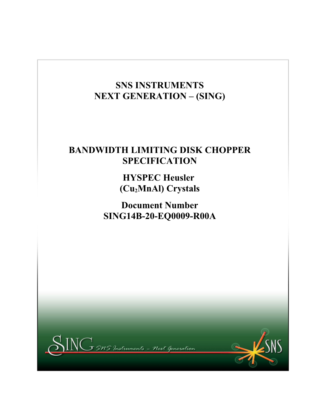 Bandwidth Limiting Disk Chopper Specification