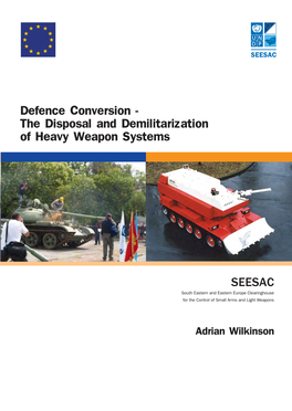 The Disposal and Demilitarization of Heavy Weapon Systems